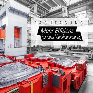 Fachtagung Umformung